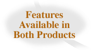Features Available in Both Products